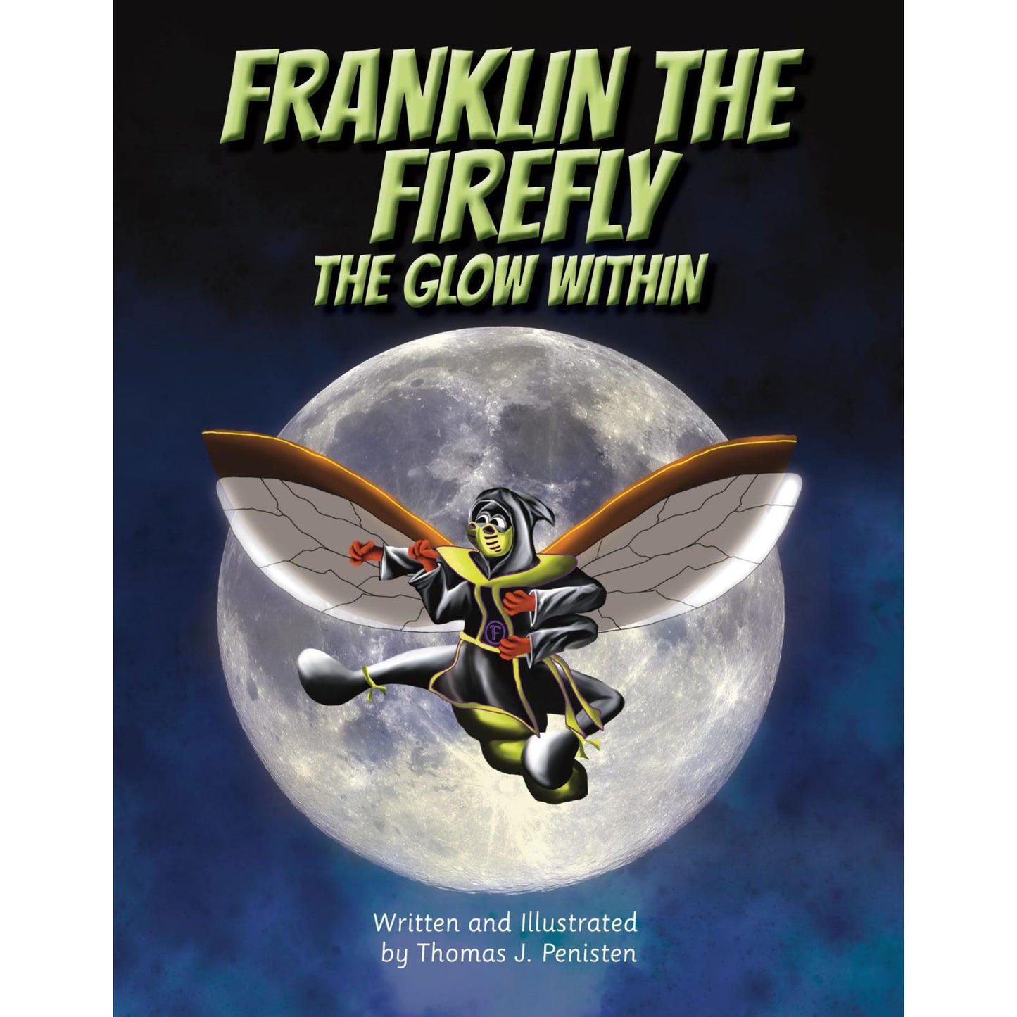 Franklin The Firefly: The Glow Within  (Hardcover)